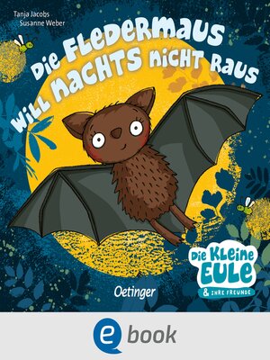 cover image of Die Fledermaus will nachts nicht raus
